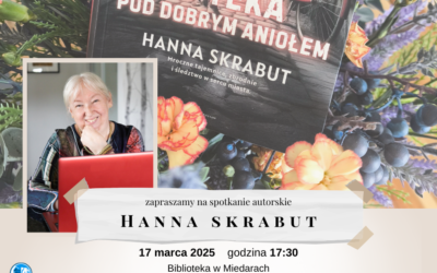 Spotkanie autorskie z Hanną Skrabut w bibliotece w Miedarach!