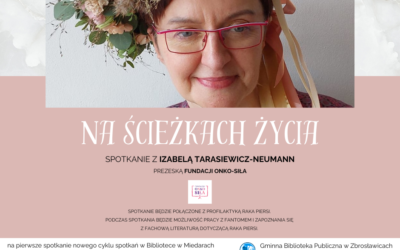 Na ścieżkach życia – spotkanie z Izabelą Tarasiewicz-Neumann w bibliotece w Miedarach!