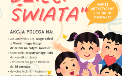 „List do dzieci świata” – artystyczna akcja w bibliotece w Miedarach!